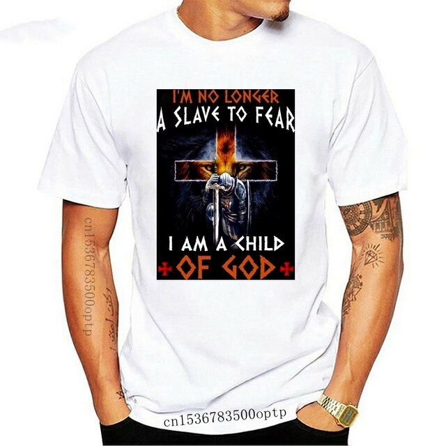 IM No Longer A Slave To Fear I Am A Child Of God T Shirt